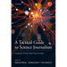 A Tactical Guide to Science Journalism: Lessons from the Front Lines