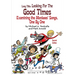Long Title: Looking for the Good Times Examining the Monkees' Songs, One by One (Second Edition)