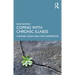 Coping with Chronic Illness: Theories, Issues and Lived Experiences