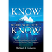 Know What You Don't Know: How Great Leaders Prevent Problems Before They Happen