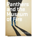 Panthers and the Museum of Fire