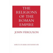 The Religions of the Roman Empire