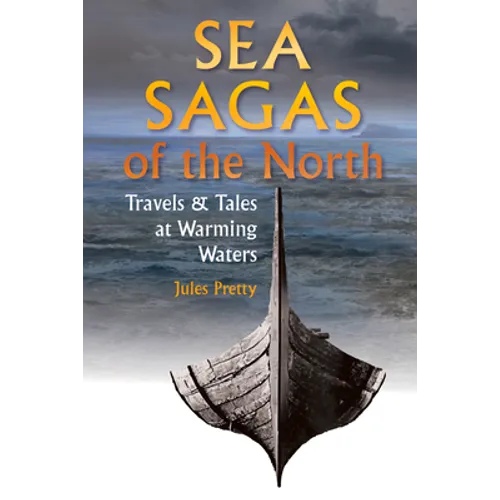 Sea Sagas of the North: Travels and Tales at Warming Waters