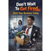 Don't Wait To Get Fired. Start Your Business Today
