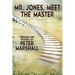 Mr. Jones, Meet the Master: Sermons and Prayers of Peter Marshall