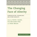 Changing Face of Alterity: Communication, Technology, and Other Subjects