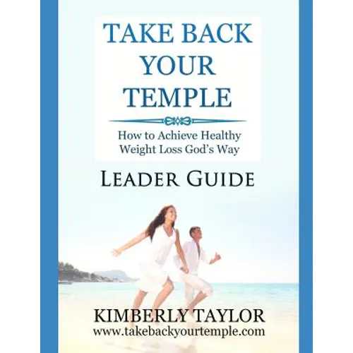Take Back Your Temple Leader Guide