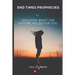 End Times Prophecies: Discover what the future holds for you