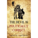 The Devil is Politically Correct