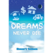 Dreams Never Die