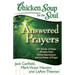 Chicken Soup for the Soul: Answered Prayers: 101 Stories of Hope, Miracles, Faith, Divine Intervention, and the Power of Prayer
