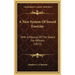 A New System Of Sword Exercise: With A Manual Of The Sword For Officers (1872)