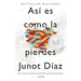 Así Es Como La Pierdes / This Is How You Lose Her: Relatos