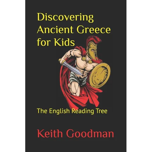 Discovering Ancient Greece for Kids: The English Reading Tree