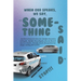 When God Speaks, We Say, "Something Said"