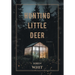 Hunting Little Deer