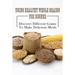 Using Healthy Whole Grains For Dinner: Discover Different Grains To Make Delicious Meals: Whole Grain Dinner Recipes