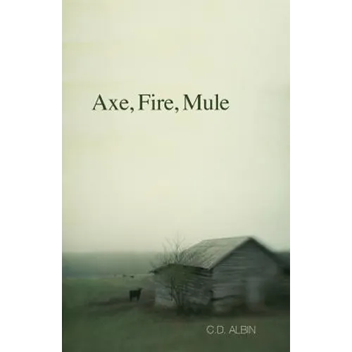 Axe, Fire, Mule - Paperback