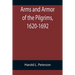 Arms and Armor of the Pilgrims, 1620-1692