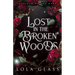 Lost in the Broken Woods
