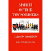 March Of The Toy Soldiers