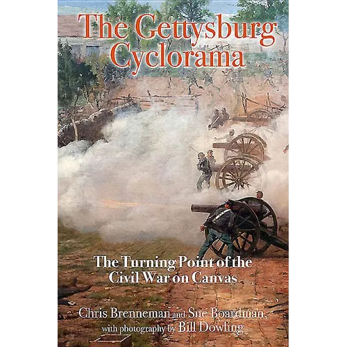 The Gettysburg Cyclorama: The Turning Point of the Civil War on Canvas