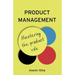 Product Management: Mastering the Product Role