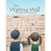 The Waiting Wall
