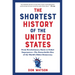 The Shortest History of the United States: From Revolutionary Roots to Global Superpower - The Remarkable Rise of the World's Oldest Democracy