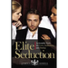 Elite Seduction: Actionable Tools for Love, Seduction, and Dating