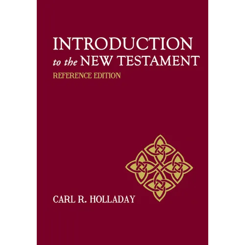Introduction to the New Testament: Reference Edition