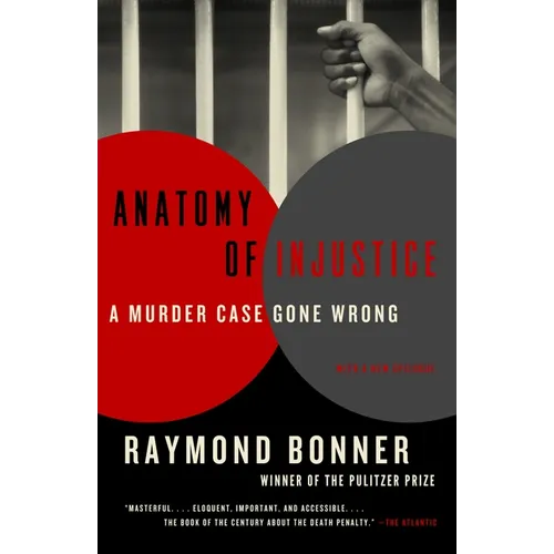 Anatomy of Injustice: A Murder Case Gone Wrong