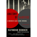 Anatomy of Injustice: A Murder Case Gone Wrong