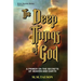The Deep Things of God: A Primer on the Secrets of Heaven and Earth