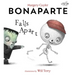 Bonaparte Falls Apart: A Funny Skeleton Book for Kids and Toddlers