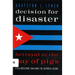 Decision for Disaster: Betrayal at the Bay of Pigs