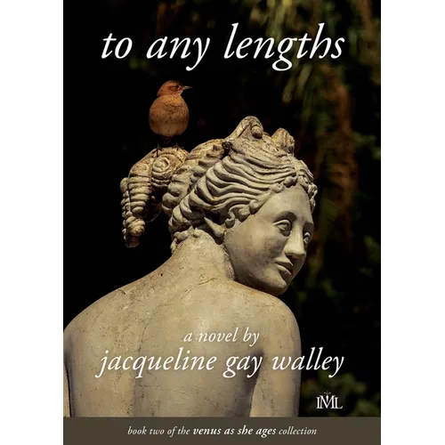 To Any Lengths: Book 2 of the Venus as She Ages Collection