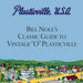 Bill Nole's Classic Guide to Vintage "O" Plasticville: Including Storytown, Make'N'Play and Lionel Plasticville