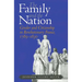 The Family and the Nation: Gender and Citizenship in Revolutionary France, 1789-1830