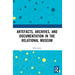 Artefacts, Archives, and Documentation in the Relational Museum