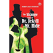 The Strange Case of Dr. Jekyll and Mr. Hyde