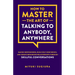 How to Master the Art of Talking to Anybody, Anywhere