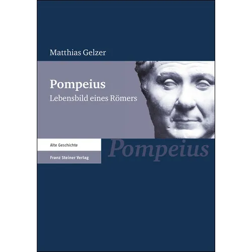 Pompeius: Lebensbild Eines Romers