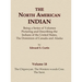 The North American Indian Volume 18 - The Chipewyan, The Western Woods Cree, The Sarsi
