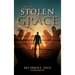 Stolen Grace: A Memoir: How God Rescued Me from the Jaws and Claws of the United Methodist Church THIRD EDITION