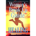 Healing: Women's Break Up Guide, Yes I Can, Getting Over a Break Up, Get your Confidence back, Women's Self-Belief