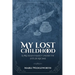 My Lost Childhood: A Prussian Family Under The Hitler Regime