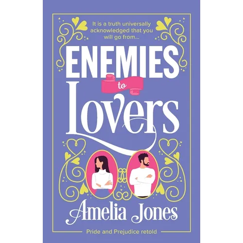 Enemies to Lovers: An absolutely hilarious and uplifting romantic comedy