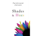 Shades & Hues
