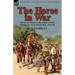 The Horse in War: Horses & Mules in the Allied Armies During the First World War, 1914-18